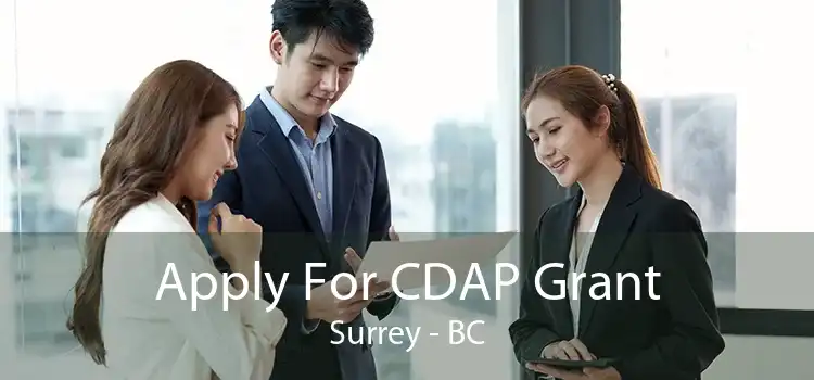 Apply For CDAP Grant Surrey - BC