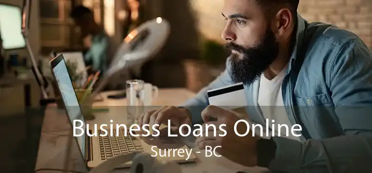 Business Loans Online Surrey - BC