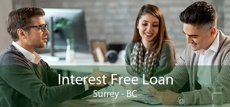 Interest Free Loan Surrey - BC